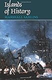 [Islands of History] [By: Sahlins, Marshall] [April, 1987]