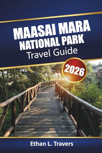 Maasai Mara National Park Travel Guide 2026: Safari Adventures in Kenya with Wildlife Tours, Migration Viewing, Local Culture, and Practical Tips for Your African Vacation