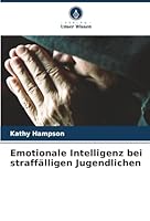 Emotionale Intelligenz bei straffälligen Jugendlichen (German Edition) 6208895529 Book Cover