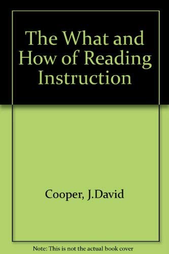 The What and How of Reading Instruction