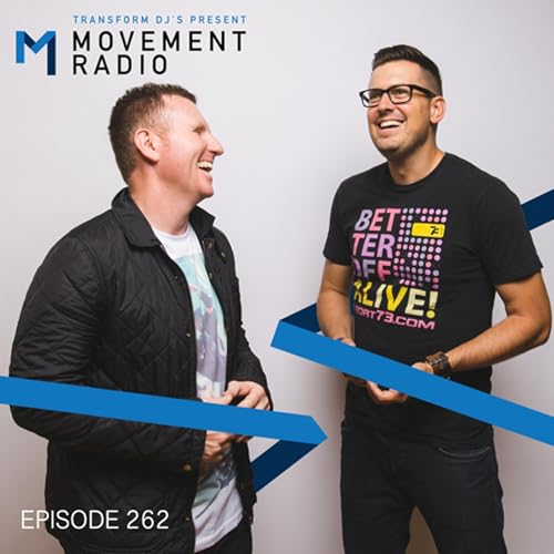 Movement Radio - Episode 262