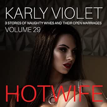 Amazon.com: Hotwife: 3 Stories of Naughty Wives and Their Open