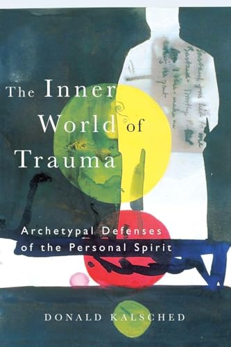 The Inner World of Trauma (Near Eastern St.;Bibliotheca Persica)