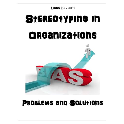 Stereotyping in Organizations by Louis Bevoc episode artwork