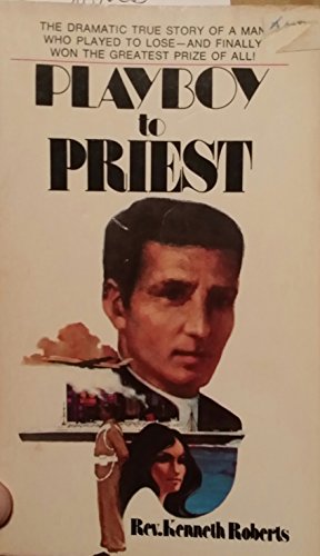 Playboy to Priest B001I8VO1W Book Cover