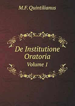 Paperback Marcus Fabius Quintilianus De Institutione Oratoria Volume 1 [German] Book