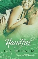 Handful (Gladiators of the Gridiron) 1954894953 Book Cover