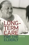 Long-Term Care for the Elderly (Urban Institute Press)