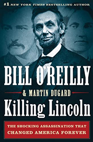 Cover of Killing Lincoln: The Shocking Assassination that Changed America Forever (Bill O'Reilly's Killing Series)