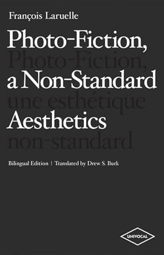 Photo-Fiction, a Non-Standard Aesthetics
