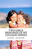 Two Girls: Memories of my college friend