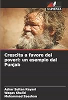 Crescita a favore dei poveri: un esempio dal Punjab (Italian Edition) 6200820694 Book Cover