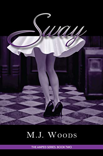Sway (The Amped Series Book 2)