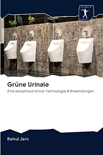 Grüne Urinale: Eine wasserlose Urinal-Technologie & Anwendungen