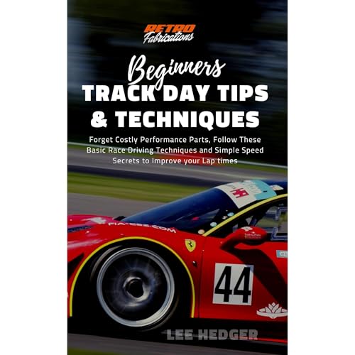 Beginners Track Day Tips and Techniques by Retro Fabrications, Joanne Hedger, Lee Hedger episode artwork