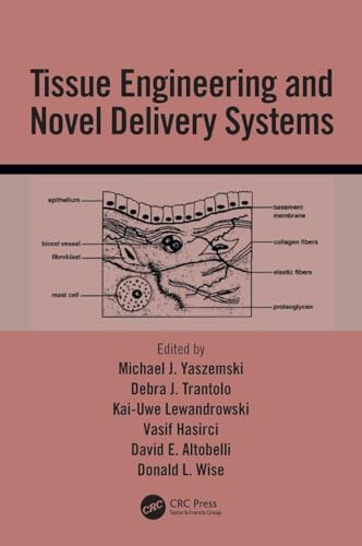 Tissue Engineering And Novel Delivery Systems