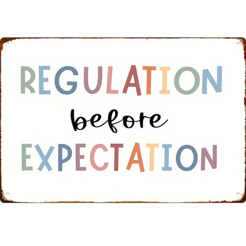 Regulation Before Expectation Signs Able Metal Sign Adhd Autism Occupational Therapy 8*12 Inch Posters For Home Office Kitchen Garage Man Cave Wall Decor As A Focal Point That Attracts Attention Artwork