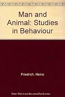 Man and animal;: Studies in behaviour 0586080937 Book Cover