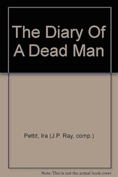 The Diary Of A Dead Man