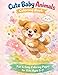 Cute Baby Animals Coloring Book: Fun & Easy Coloring Pages for Kids Ages 57 (WHI Knot Kids Coloring Adventures)