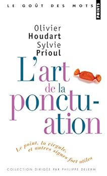 Paperback L'Art de la ponctuation. Le point, la virgule et autres signes fort utiles (Points gouts des mots) (French Edition) [French] Book