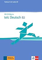 MIT Erfolg Zu Telc Deutsch B2 - Zertifikat Deutsch Plus: Testbuch (German Edition) 3126768059 Book Cover