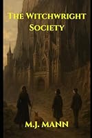 The Witchwright Society Trilogy B0F5P1RBM6 Book Cover