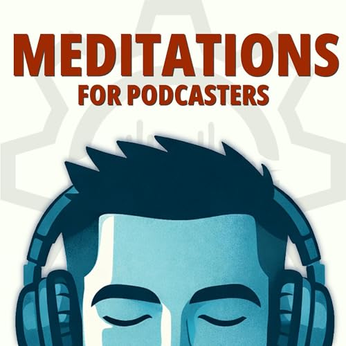 Meditations for Podcasters: Mindfulness Sessions Titelbild