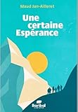  Une certaine Espérance