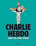  Charlie Hebdo - Pas vu, pas pris