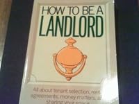 How To Be Landlord 0385278772 Book Cover