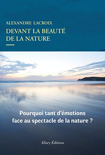 Télécharger Devant la beauté de la nature Livre eBook France