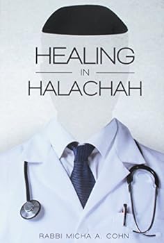 Hardcover Healing in Halachah Book