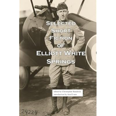 Selected Short Fiction of Elliott White Springs