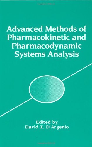 Advanced Methods of Pharmacokinetic and Pharmacodynamic Systems Analysis: International Workshop Proceedings