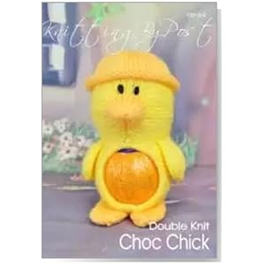 Knitting by Post Knitting Pattern – Choc Chick from Easter. Knitters Leaflet. Knit Cute Handmade Gifts. Fun Quick & Easy Beginner Soft Toy Knits. Made in The UK