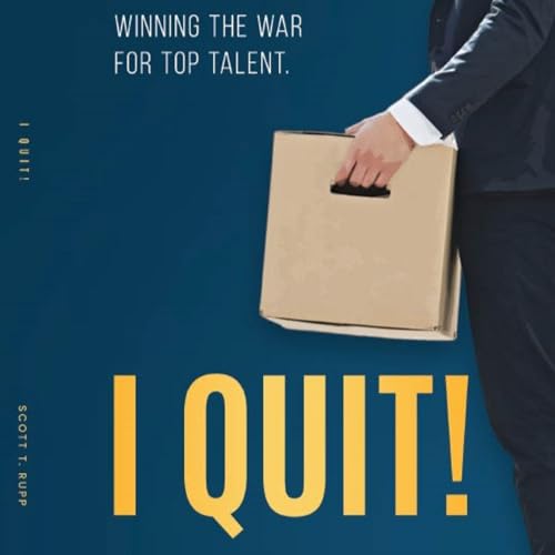 I Quit! by Scott Rupp episode artwork
