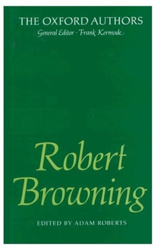 Robert Browning : Poems & Letters (Oxford Authors)