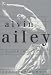 Alvin Ailey: A Life In Dance