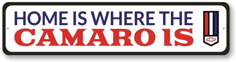 Home is Where the Camaro Is, Decorative Garage Wall Decor, Father's Day Sign, Popular Car Sign - 4 x 18