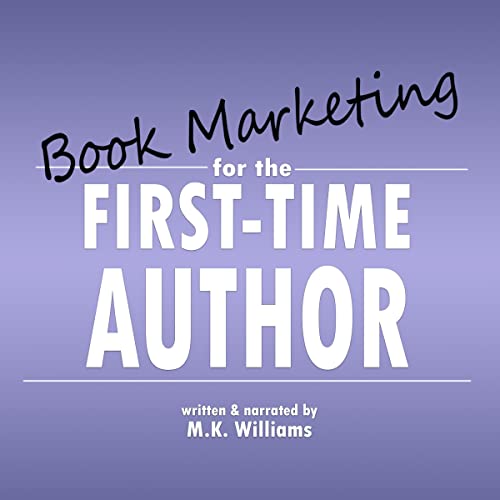 Book Marketing for the First-Time Author by M.K. Williams episode artwork