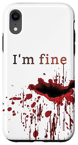 I'm Fine Bloody Blood Splatter�u���b�h�X�e���h�]���r�A�E�g�u���C�N �X�}�z�P�[�X iPhone XR �p