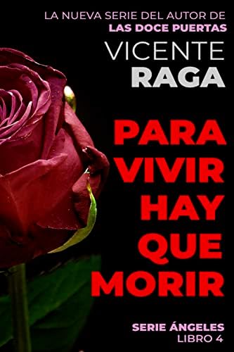 Para vivir hay que morir: Serie Ángeles libro 4