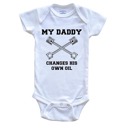 My Daddy Changes His Own Oil Funny One Piece Baby Bodysuit, 0-3 Months White