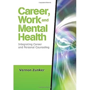 Career, Work, and Mental Health: Integrating Career and Personal Counseling book cover