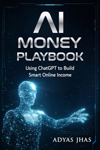 AI Money Playbook: Turn ChatGPT into Your Personal ATM