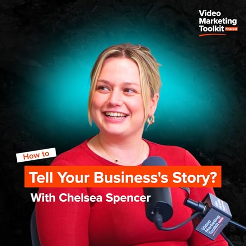 How Do I tell My Business's Story? - Video Marketing Toolkit | EP 15