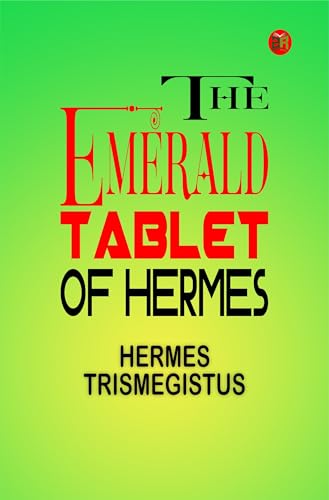 The Emerald Tablet of Hermes (English Edition)