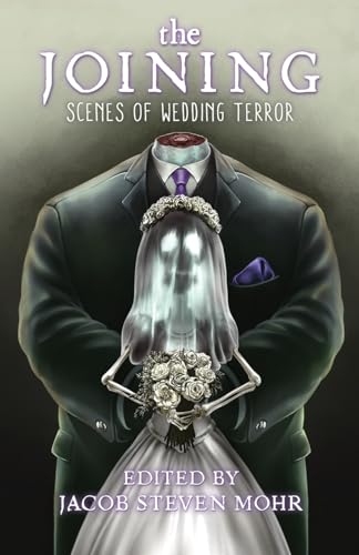 Cover of The Joining: Scenes of Wedding Terror