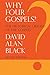 Why Four Gospels?